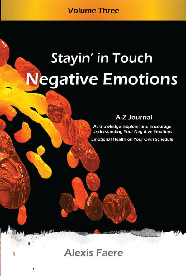 Stayin' In Touch - Negative Emotions - Alexis Faere